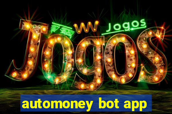 automoney bot app